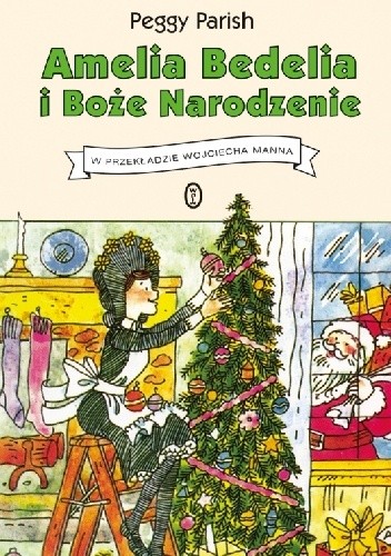 Amelia Bedelia i Boże Narodzenie - Peggy Parish