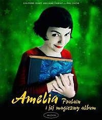 Amelia Poulain i jej magiczny album - Phil Casoar