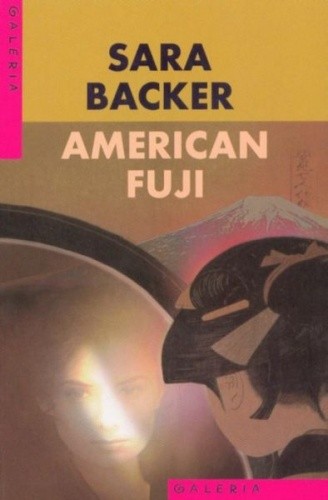 American Fuji - Sara Backer