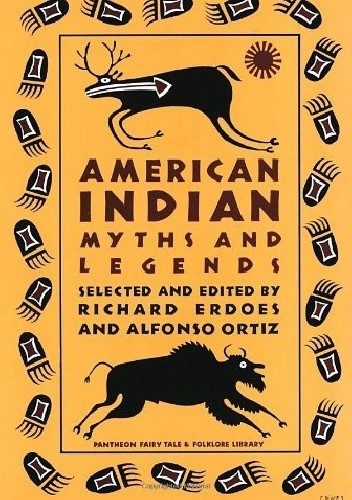 American Indian Myths and Legends - Richard Erdoes