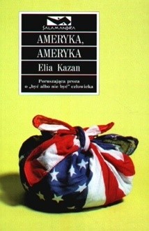 Ameryka, Ameryka - Elia Kazan
