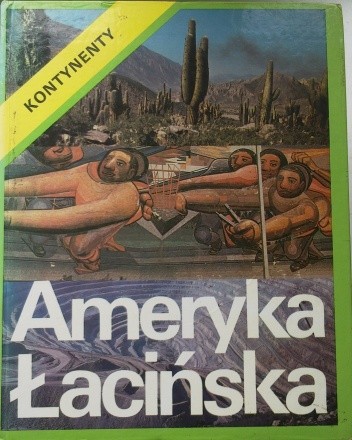 Ameryka Łacińska - Andrzej M. Żeromski