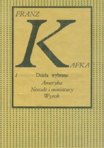 Ameryka, Nowele i miniatury, Wyrok - Franz Kafka