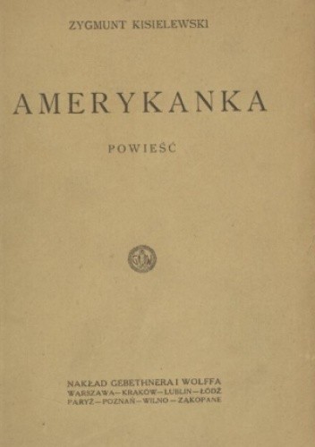 Amerykanka - Zygmunt Jan Kisielewski