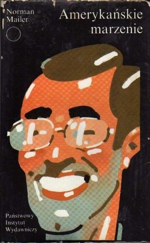 Amerykańskie marzenie - Norman Mailer