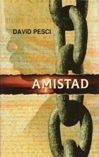 Amistad - David Pesci
