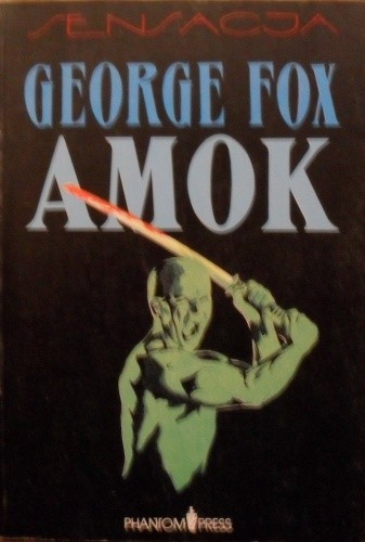 Amok - George Fox
