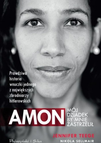 Amon. Mój dziadek by mnie zastrzelił - Nikola Sellmair