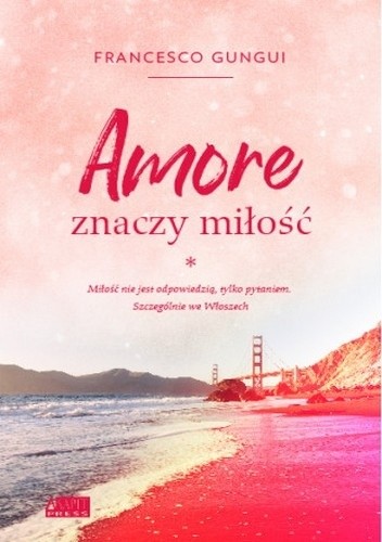 Amore znaczy miłość - Francesco Gungui
