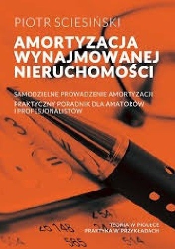 Amortyzacja wynajmowanej nieruchomości - Piotr Sciesiński