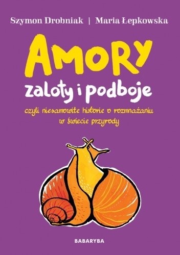 Amory, zaloty i podboje - Szymon Drobniak
