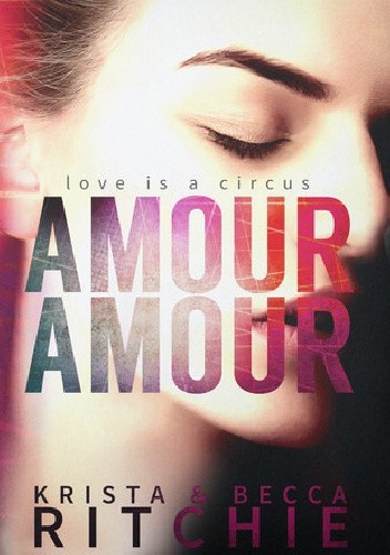 Amour Amour - Krista Ritchie