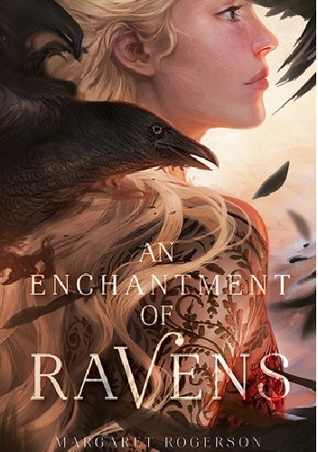 An Enchantment of Ravens - Margaret Rogerson