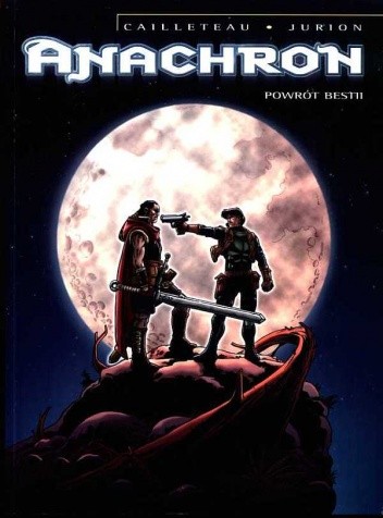 Anachron: Powrót bestii - Thierry Cailleteau