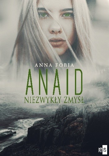 Anaid. Niezwykły zmysł - Anna Fobia