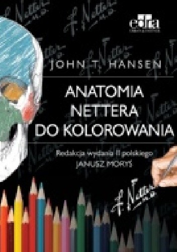 Anatomia Nettera do kolorowania wyd. II - Janusz Moryś
