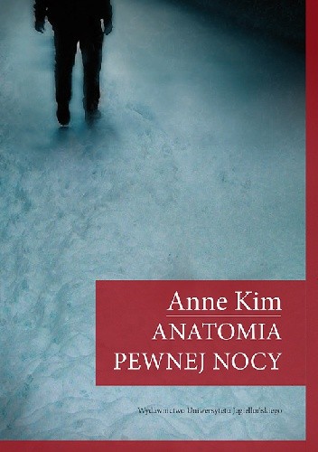 Anatomia pewnej nocy - Anna Kim