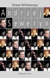 Andrzej Seweryn - Teresa Wilniewczyc
