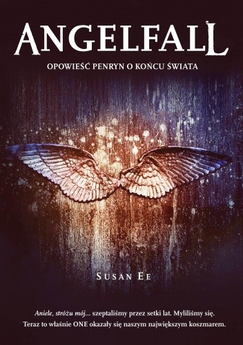 Angelfall. Opowieść Penryn o końcu świata - Susan Ee
