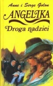 Angelika: Droga nadziei - Anne Golon