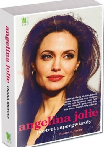 Angelina Jolie. Portret supergwiazdy - Rhona Mercer