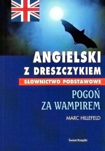 Angielski z dreszczykiem. Pogoń za wampirem - Marc Hillefeld