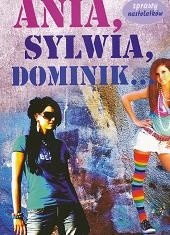 Ania, Sylwia, Dominik... - Martyna Jacewicz