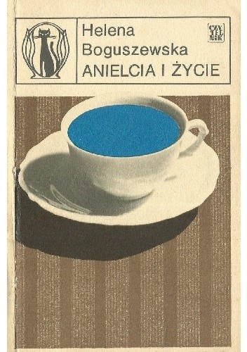 Anielcia i życie - Helena Boguszewska
