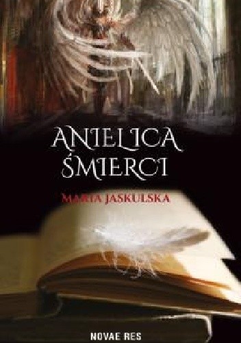Anielica śmierci - Maria Jaskulska