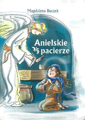 Anielskie pacierze - Magdalena Buczek