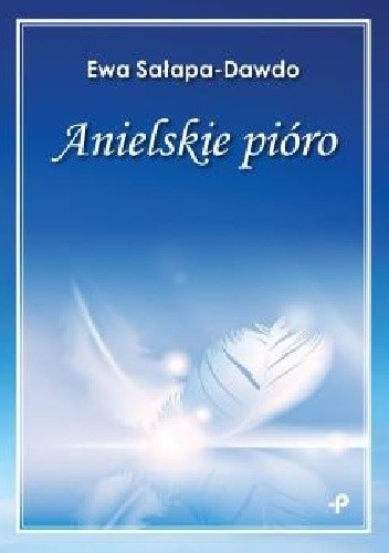 Anielskie pióro - Ewa Sałapa-Dawdo