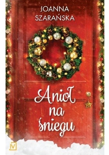 Anioł na śniegu - Joanna Szarańska