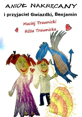 Anioł Nakręcany i przyjaciel Gwiazdki, Benjamin - Maciej Trawnicki