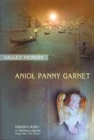 Anioł panny Garnet - Salley Vickers