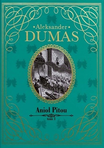 Anioł Pitou t.1 - Aleksander Dumas (ojciec)
