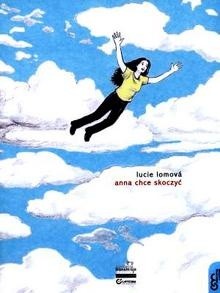Anna chce skoczyć - Lucie Lomova