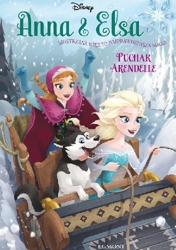 Anna i Elsa. Puchar Arendelle - Erica David