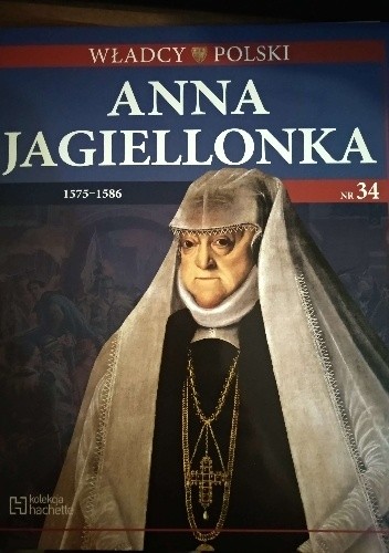 Anna Jagiellonka - praca zbiorowa