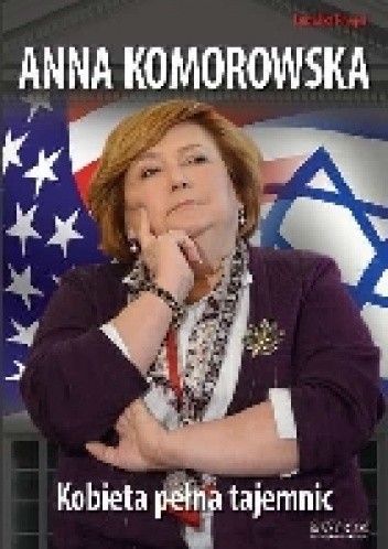 Anna Komorowska. Kobieta pełna tajemnic - Ludwika Preger