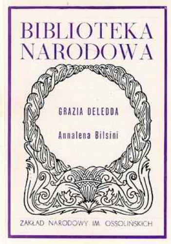 Annalena Bilsini. Trzynaście jaj. Nocny krzyk. - Grazia Deledda