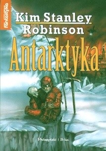 Antarktyka - Kim Stanley Robinson