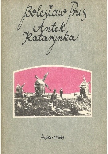 Antek. Katarynka - Bolesław Prus