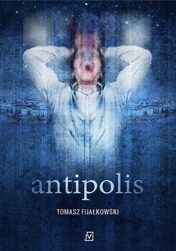 Antipolis - Tomasz Fijałkowski