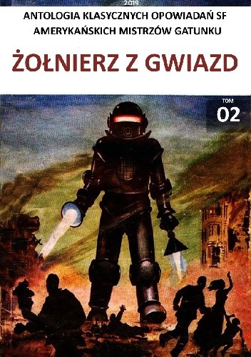 Antologia klasycznych opowiadań sf, tom 2: Żołnierz z gwiazd - Ray Bradbury