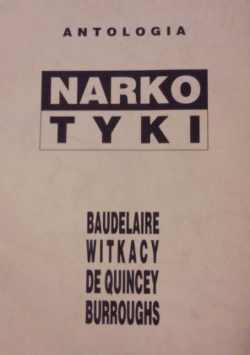 Antologia - Narkotyki - Charles Pierre Baudelaire