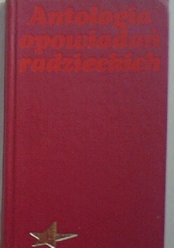 Antologia opowiadań radzieckich - praca zbiorowa