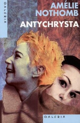 Antychrysta - Amélie Nothomb