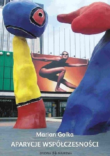 Aparycje współczesności - Marian Golka