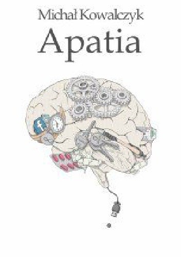 Apatia - Michał Kowalczyk