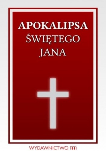 Apokalipsa Św. Jana - praca zbiorowa